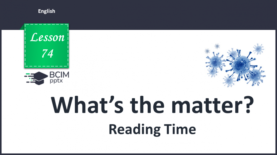 №074 - What’s the matter? Reading Time.0 №074 - What’s the matter? Reading Time.0