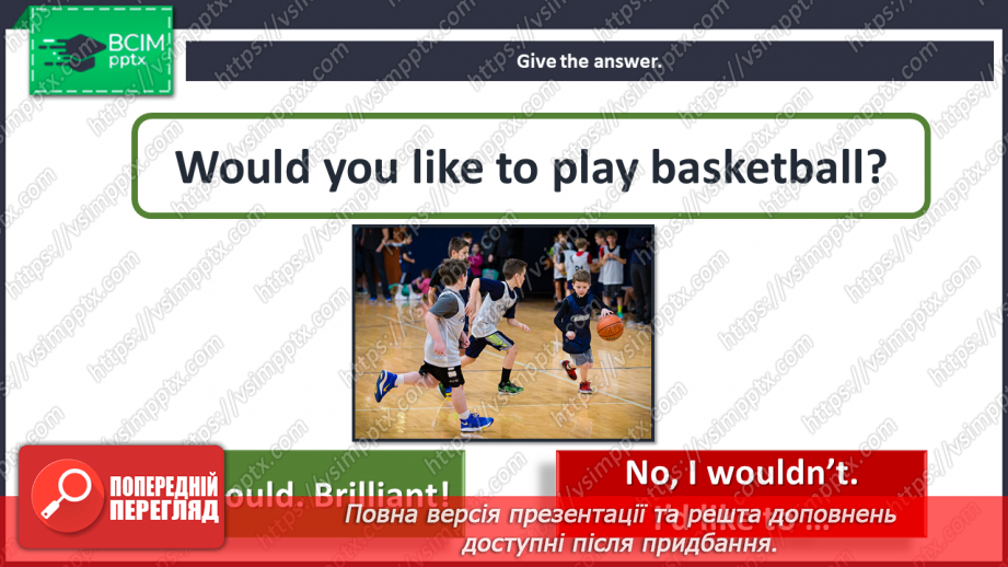 №079 - Sports day. “Would you like to …?”, “Yes, I would. Brilliant!”, “No, I wouldn’t. I’d like to …”10 №079 - Sports day. “Would you like to …?”, “Yes, I would. Brilliant!”, “No, I wouldn’t. I’d like to …”10