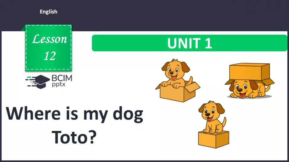 №012 - Де мій песик Тото?  Розвиток навичок говоріння та читання. Робота в парах. Where is my dog Toto0 №012 - Де мій песик Тото?  Розвиток навичок говоріння та читання. Робота в парах. Where is my dog Toto0