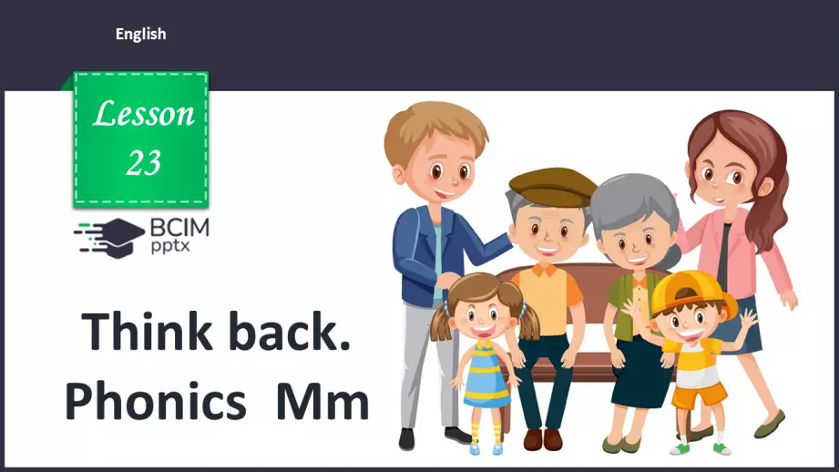 №23 - Think back. Phonics Mm0 №23 - Think back. Phonics Mm0