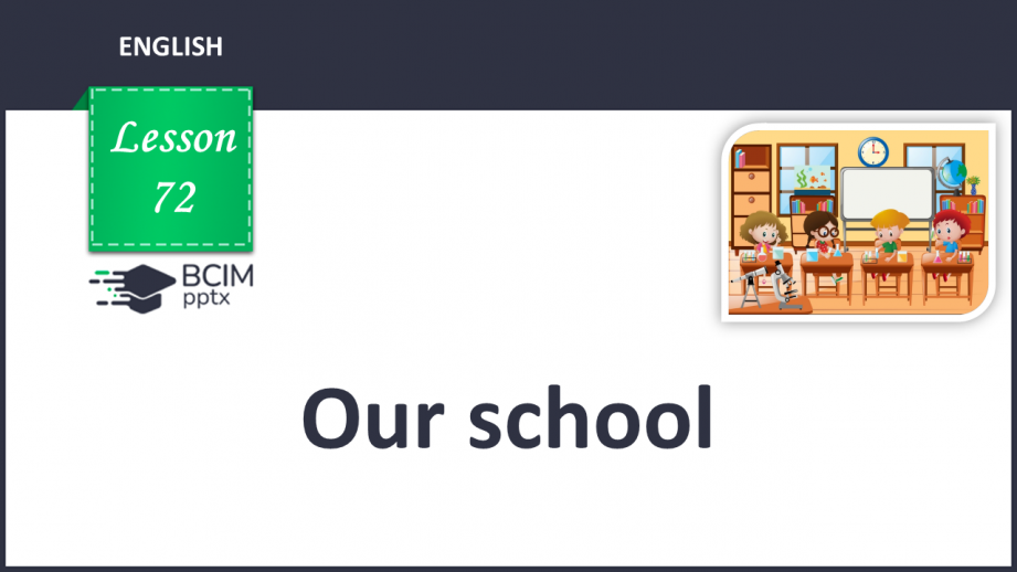 №072 - Our school. “I was/wasn’t … yesterday.”, “You were/weren’t … yesterday.”0 №072 - Our school. “I was/wasn’t … yesterday.”, “You were/weren’t … yesterday.”0